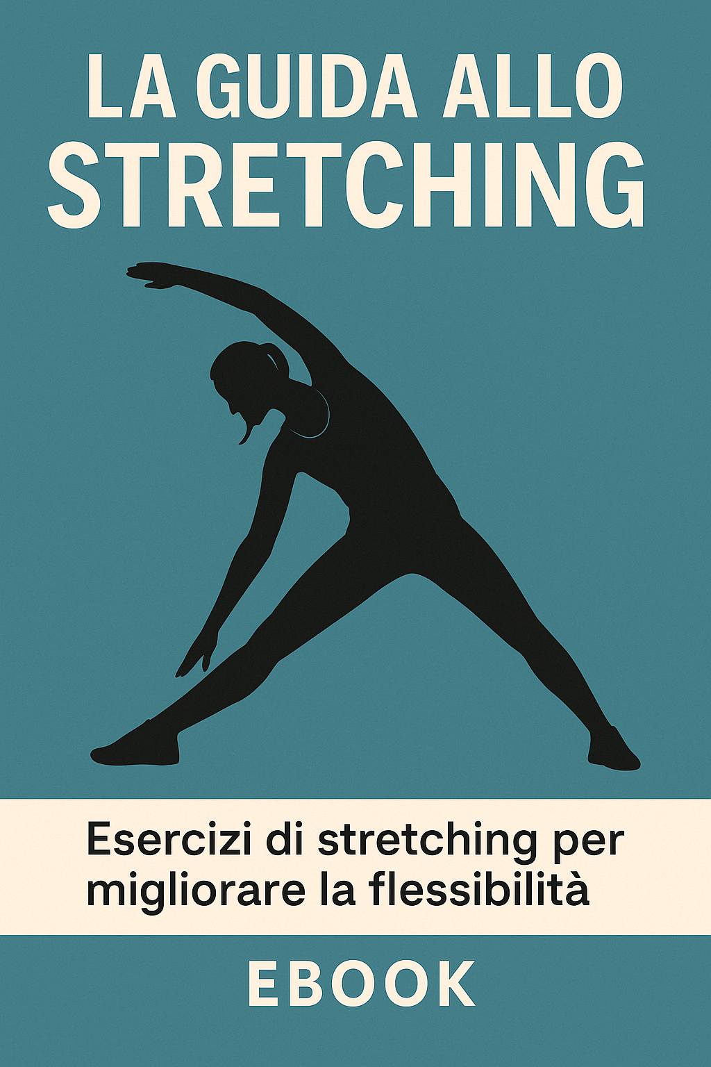 La Guida Allo Stretching (Ebook)